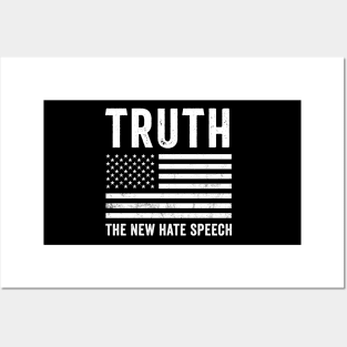 Truth the new hate speach Posters and Art